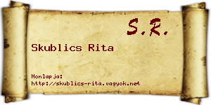 Skublics Rita névjegykártya